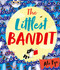 The Littlest Bandit by Ali Pye, 9781471172533