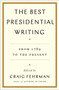The Best Presidential Writing (From 1789 to the Present) by Craig Fehrman, 9781476788531