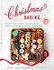 Christmas Baking (Festive Cookies, Candies, Cakes, Breads, and Snacks to Bring Comfort and Joy to Your Holiday) by Joyce Klynstra, Laura Klynstra, 9781680996463