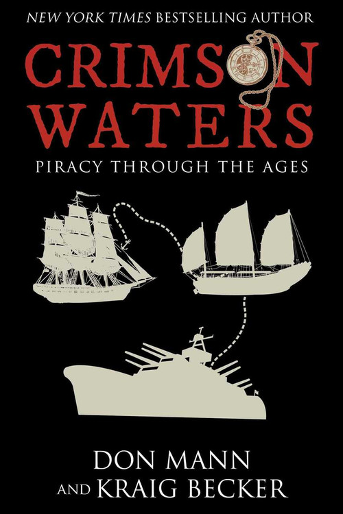 Crimson Waters (Piracy Across the Ages) by Don Mann, Kraig Becker, 9781510754874