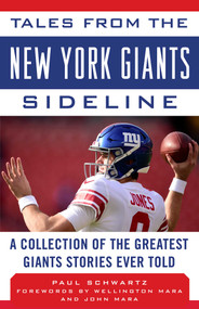 Tales from the New York Giants Sideline (A Collection of the Greatest Giants Stories Ever Told) - 9781683583882 by Paul Schwartz, Wellington Mara, John Mara, 9781683583882