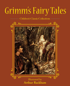Grimm's Fairy Tales - 9781631586347 by The Brothers Grimm, Arthur Rackham, 9781631586347