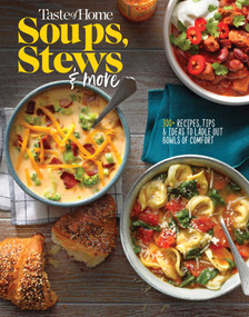Taste of Home Soups, Stews and More (325+ Comfort Food Recipes With Tasty Photos and Handy Tips) by Taste of Home, 9781617659546
