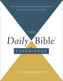 The Daily Bible Experience (365 Life-Changing Readings to Make God's Word Personal) by F. LaGard Smith, 9780736980036