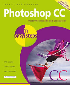 Photoshop CC in easy steps (Updated for Photoshop CC 2018) by Robert Shufflebotham, 9781840788327