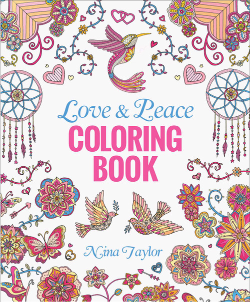 Love & Peace Coloring Book by Nina Taylor, 9781645174400