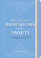 My Pocket Meditations for Anxiety (Anytime Exercises to Reduce Stress, Ease Worry, and Invite Calm) by Carley Centen, 9781507213872