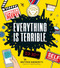 Everything Is Terrible. by Matthew DiBenedetti, 9781507213629