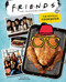 Friends: The Official Cookbook by Amanda Yee, 9781683839620