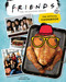 Friends: The Official Cookbook by Amanda Yee, 9781683839620