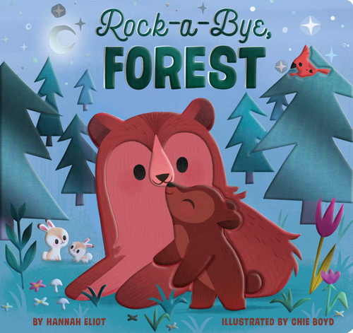 Rock-a-Bye, Forest by Hannah Eliot, Chie Boyd, 9781534468757