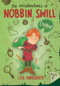 Croaked! by Lisa Harkrader, 9781499809732