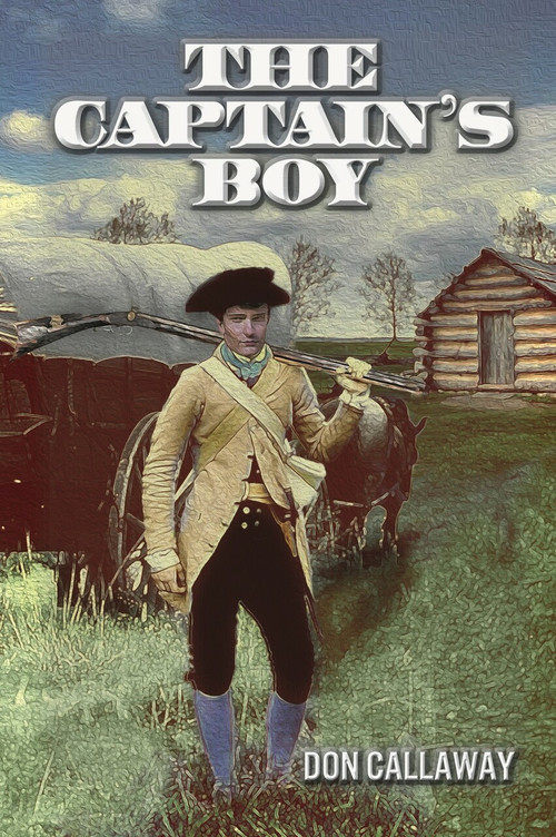 The Captain's Boy (A Novel) by Don Callaway, 9781610880374