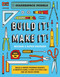 Build It! Make It! (Makerspace Models. Build anything from a water powered rocket to working robots to become a super Engineer) by Rob Ives, 9781913440442
