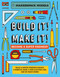 Build It! Make It! (Makerspace Models. Build anything from a water powered rocket to working robots to become a super Engineer) by Rob Ives, 9781913440442