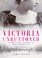 Victoria Unbuttoned (A Red-Light History of BC's Capital City) by Linda J. Eversole, 9781771513388