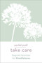 Take Care: Inspired Activities for Mindfulness (Miniature Edition) by Andrews McMeel Publishing, 9781524860547