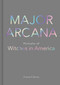 Major Arcana (Portraits of Witches in America) by Frances Denny, 9781524858339