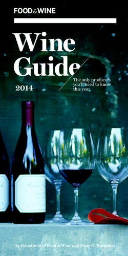 Food & Wine: Wine Guide 2014 by The Editors of Food & Wine, 9781932624601