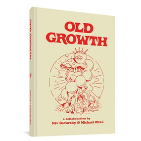 Old Growth by Niv Bavarsky, Michael Olivo, 9781683963462
