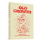 Old Growth by Niv Bavarsky, Michael Olivo, 9781683963462