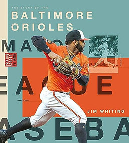 Baltimore Orioles by Jim Whiting, 9781628328288