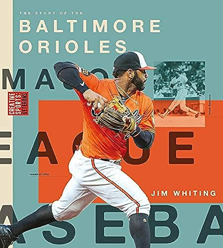 Baltimore Orioles by Jim Whiting, 9781628328288