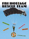 FBI Hostage Rescue by Melissa Gish, 9781628329025