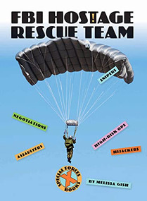 FBI Hostage Rescue by Melissa Gish, 9781628329025