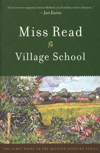 Village School by Miss Read, 9780618127023