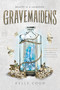 Gravemaidens - 9780525647843 by Kelly Coon, 9780525647843