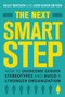 The Next Smart Step (How to Overcome Gender Stereotypes and Build a Stronger Organization) by Kelly Watson, Jodi Detjen, 9781623545383