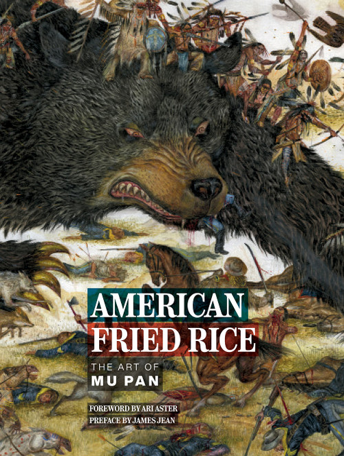American Fried Rice: The Art of Mu Pan by Mu Pan, Ari Aster, James Jean, 9781419750557