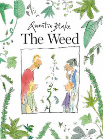 The Weed - 9781849766883 by Quentin Blake, 9781849766883
