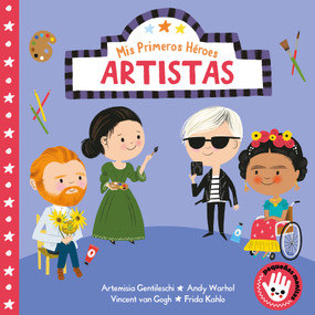 Mis primeros héroes: artistas / My First Heroes: Artists (Spanish Edition) by Nila Aye, 9788448854485