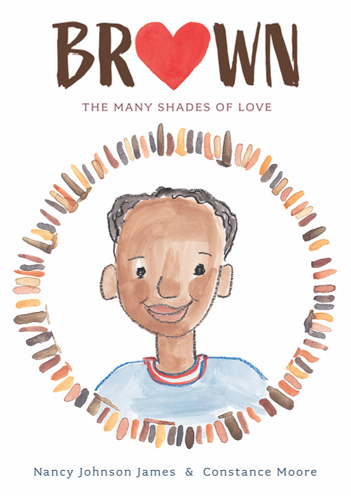 Brown (The Many Shades of Love) - 9781944903985 by Nancy Johnson James, Constance Moore, 9781944903985