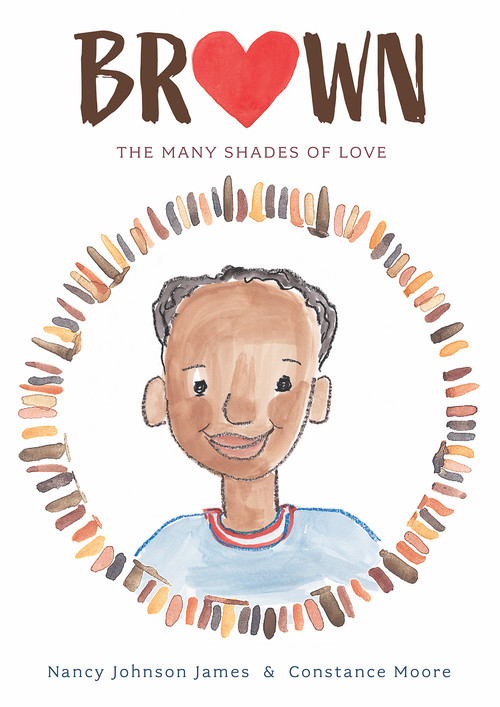 Brown (The Many Shades of Love) - 9781944903985 by Nancy Johnson James, Constance Moore, 9781944903985