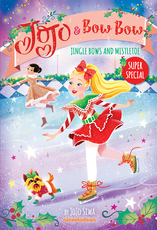 Jingle Bows and Mistletoe (JoJo and BowBow Super Special) by JoJo Siwa, 9781419748646