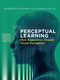 Perceptual Learning (How Experience Shapes Visual Perception) by Barbara Dosher, Zhong-Lin Lu, 9780262044561