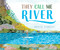 They Call Me River by Maciek Albrecht, 9781944903961