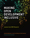 Making Open Development Inclusive (Lessons from IDRC Research) by Matthew L. Smith, Ruhiya Kristine Seward, Robin Mansell, 9780262539111
