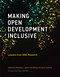 Making Open Development Inclusive (Lessons from IDRC Research) by Matthew L. Smith, Ruhiya Kristine Seward, Robin Mansell, 9780262539111
