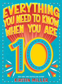 Everything You Need to Know When You Are 10 (A Handbook) by Kirsten Miller, 9781419746680