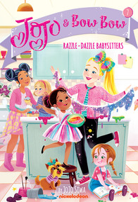 Razzle-Dazzle Babysitters (JoJo and BowBow #7) by JoJo Siwa, 9781419745966