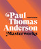 Paul Thomas Anderson: Masterworks by Adam Nayman, Little White Lies, the Safdie Brothers, 9781419744679