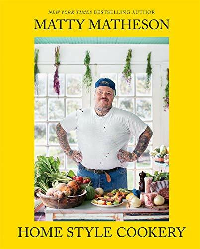 Matty Matheson: Home Style Cookery by Matty Matheson, 9781419747489