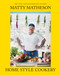 Matty Matheson: Home Style Cookery (A Home Cookbook) by Matty Matheson, 9781419747489