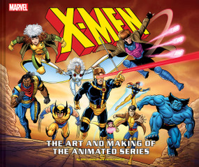 X-Men: The Art and Making of The Animated Series by Eric Lewald, Julia Lewald, 9781419744686