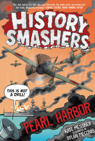 History Smashers: Pearl Harbor by Kate Messner, Dylan Meconis, 9780593120378