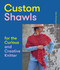 Custom Shawls for the Curious and Creative Knitter by Kate Atherley, Kim McBrien Evans, 9781419743979